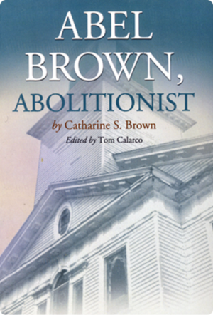 Abel Brown, Abolitionist